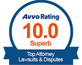 Avvo Rating | 10.0 Superb | Top Attorney | Lawsuits and Disputes